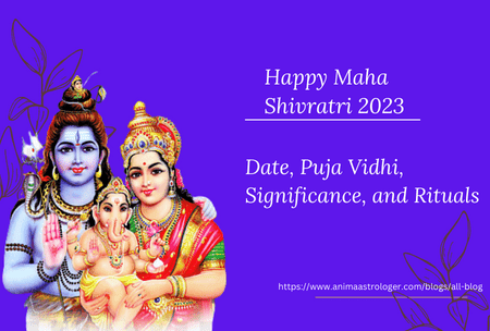 Maha Shivratri 2023 – Date, Puja Vidhi, Significance, and Rituals!